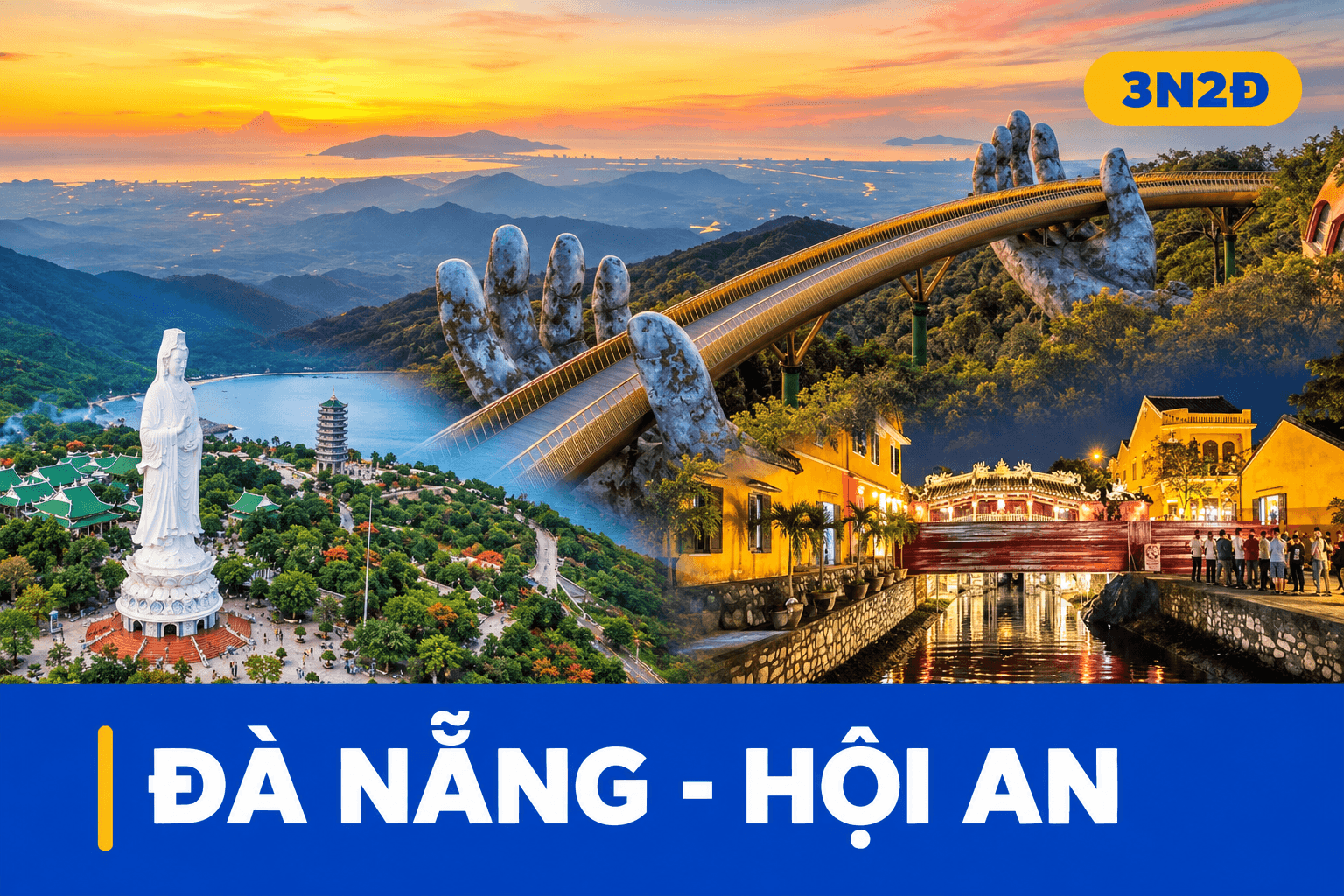 ĐÀ NẴNG - SƠN TRÀ - HỘI AN - BÀ NÀ
