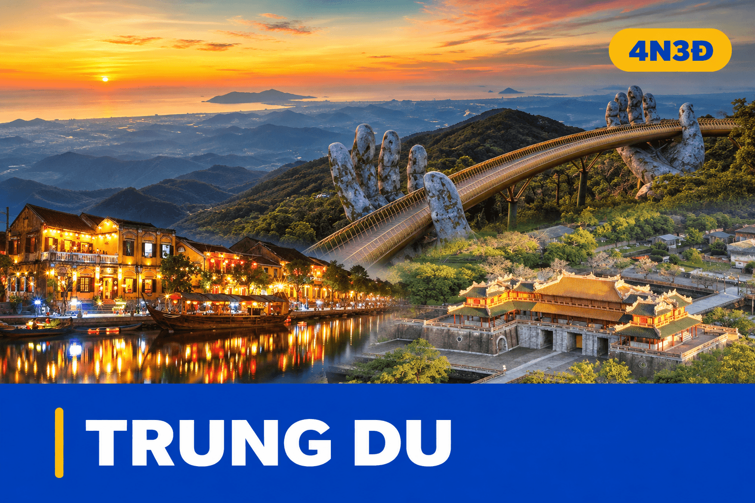DAMT: ĐÀ NẴNG - HỘI AN - BÀ NÀ - HUẾ